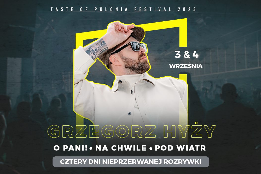 Taste of Polonia Grzegorz Hyzy